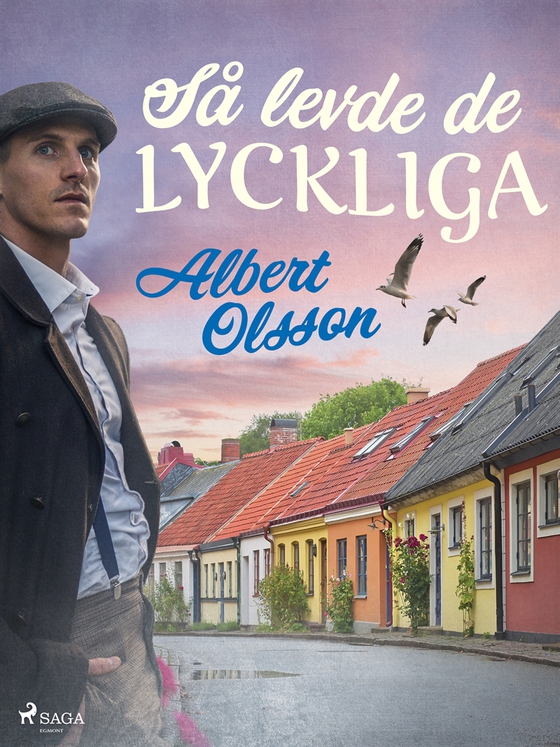 Så levde de lyckliga