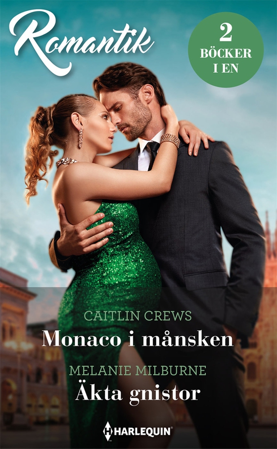 Monaco i månsken / Äkta gnistor (e-bok) av Melanie Milburne
