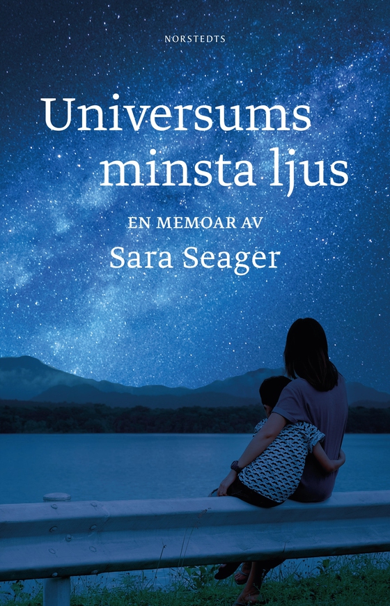 Universums minsta ljus : en memoar (e-bok) av Sara Seager