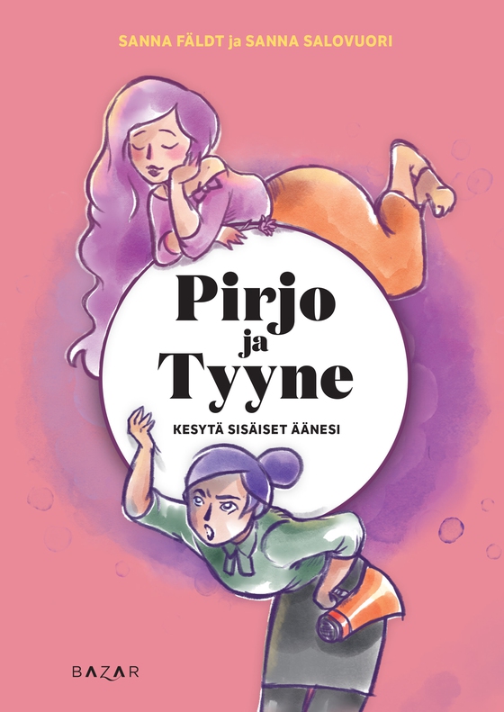 Pirjo ja Tyyne – Kesytä sisäiset äänesi