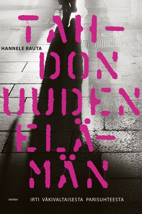 Tahdon uuden elämän