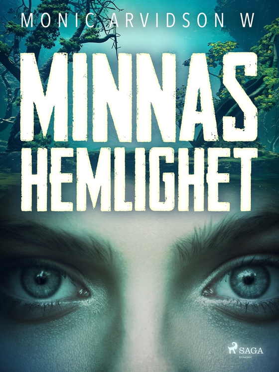 Minnas hemlighet (e-bok) av Monic Arvidson W