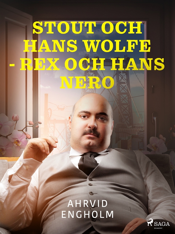 Stout och hans Wolfe - Rex och hans Nero