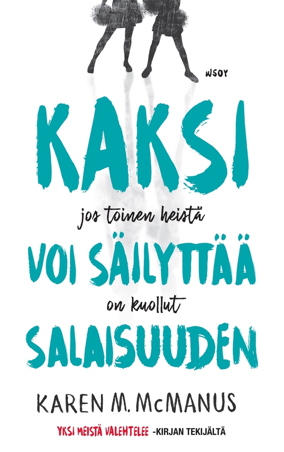 Kaksi voi säilyttää salaisuuden (e-bok) av Karen M. McManus