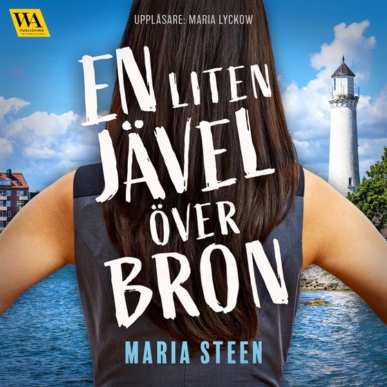 En liten jävel över bron (ljudbok) av Maria Steen