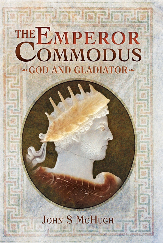 The Emperor Commodus (e-bok) av John S McHugh