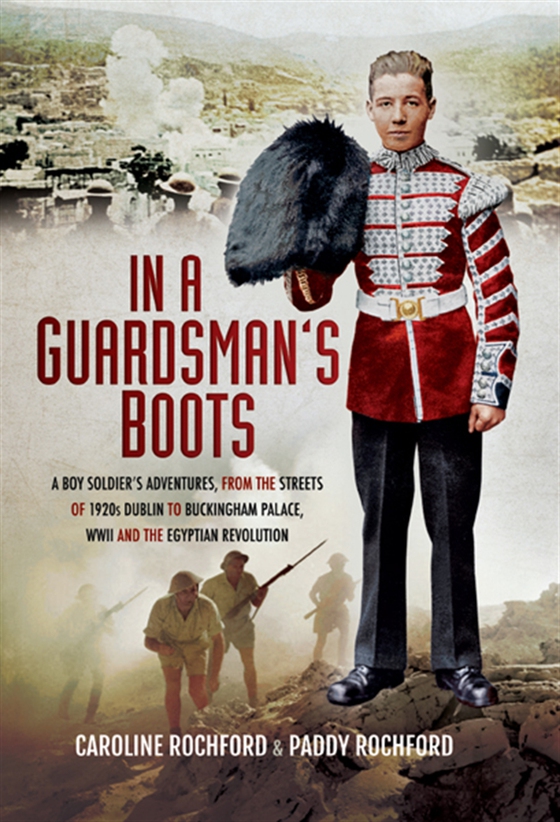 In a Guardsman’s Boots (e-bok) av Caroline Rochford