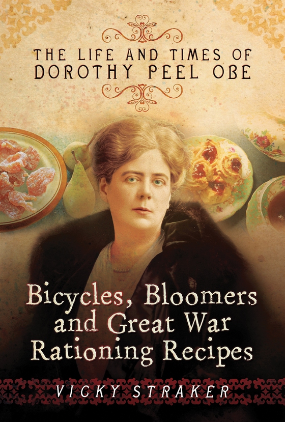 Bicycles, Bloomers and Great War Rationing Recipes (e-bok) av Vicky Straker