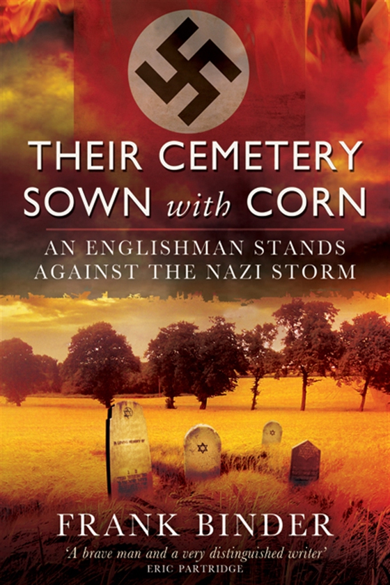 Their Cemetery Sown With Corn (e-bok) av Frank Binder