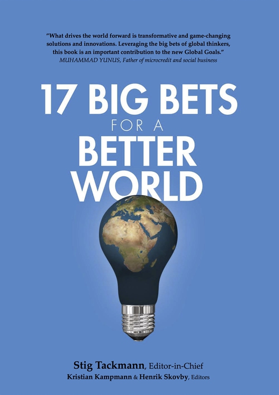 17 Big Bets for a Better World