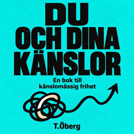 Du och dina känslor, en bok till känslomässig frihet