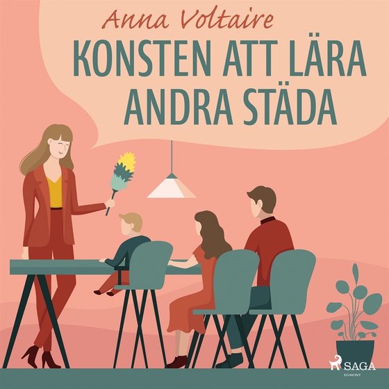 Konsten att lära andra städa (ljudbok) av Anna Voltaire