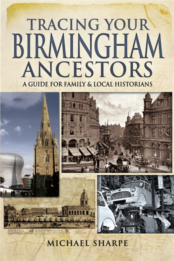 Tracing Your Birmingham Ancestors (e-bok) av Michael Sharpe