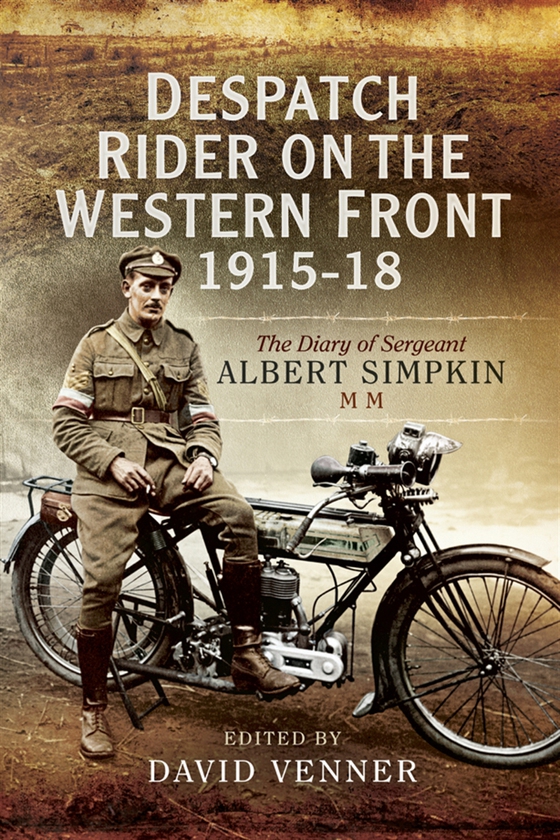Despatch Rider on the Western Front 1915-18 (e-bok) av -