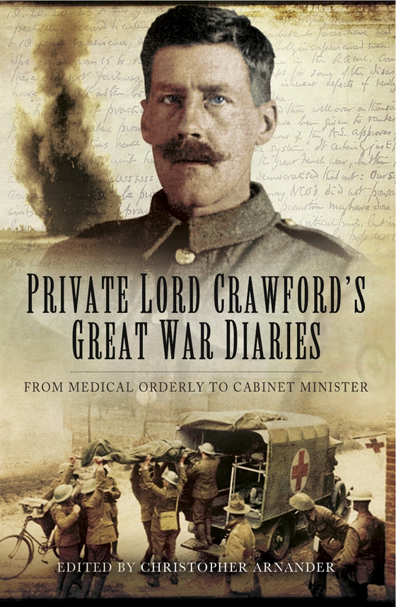 Private Lord Crawford's Great War Diaries (e-bok) av Christopher Arnander