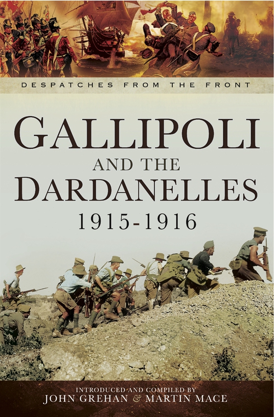 Gallipoli and the Dardanelles 1915-1916