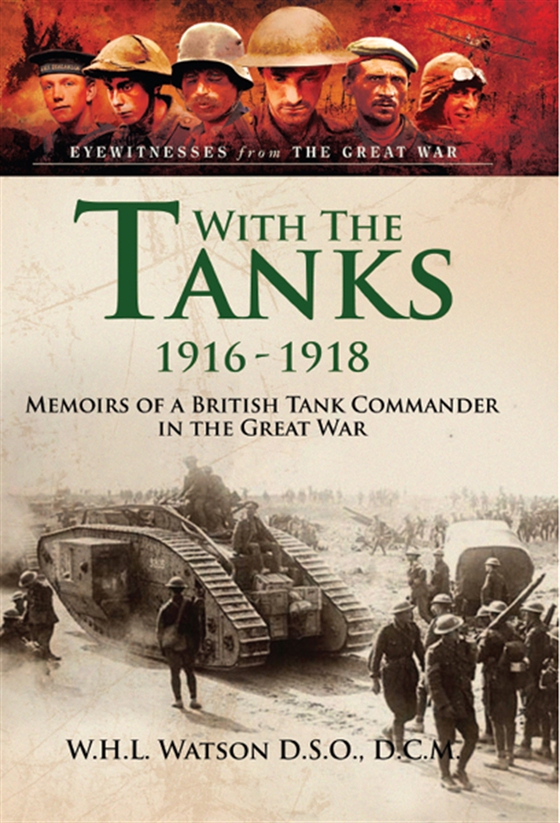 With the Tanks 1916-1918