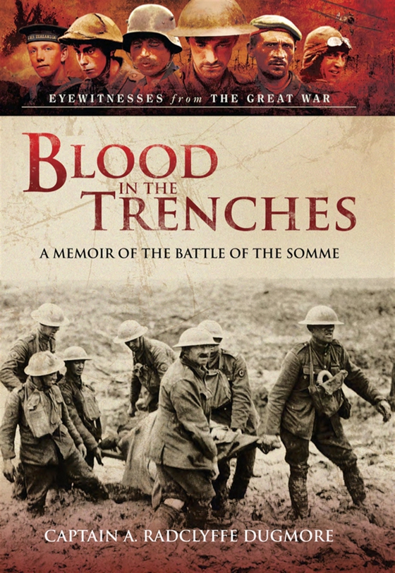 Blood in the Trenches (e-bok) av A. Radclyffe Dugmore