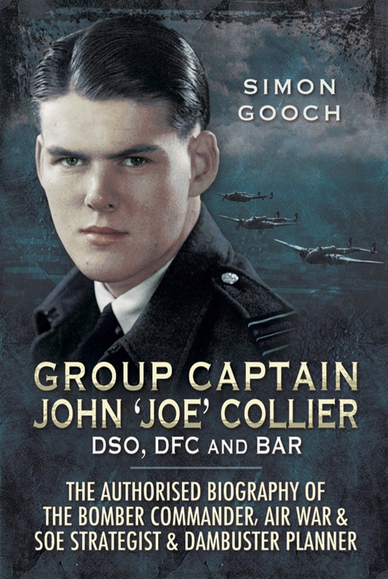Group Captain John 'Joe' Collier DSO, DFC and Bar