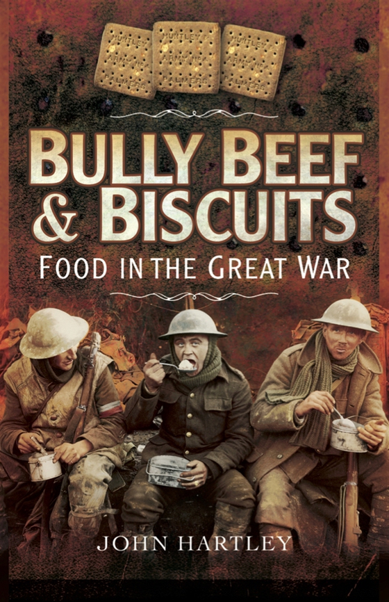 Bully Beef and Biscuits