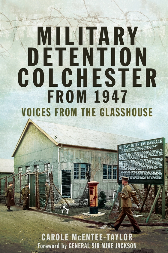 Military Detention Colchester From 1947 (e-bok) av Carole Mcentee-Taylor