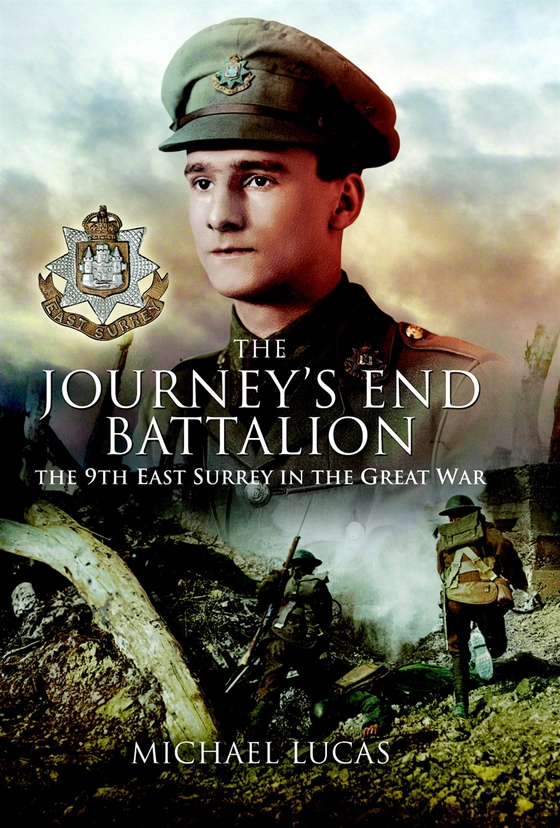 The Journey’s End Battalion (e-bok) av Michael Lucas