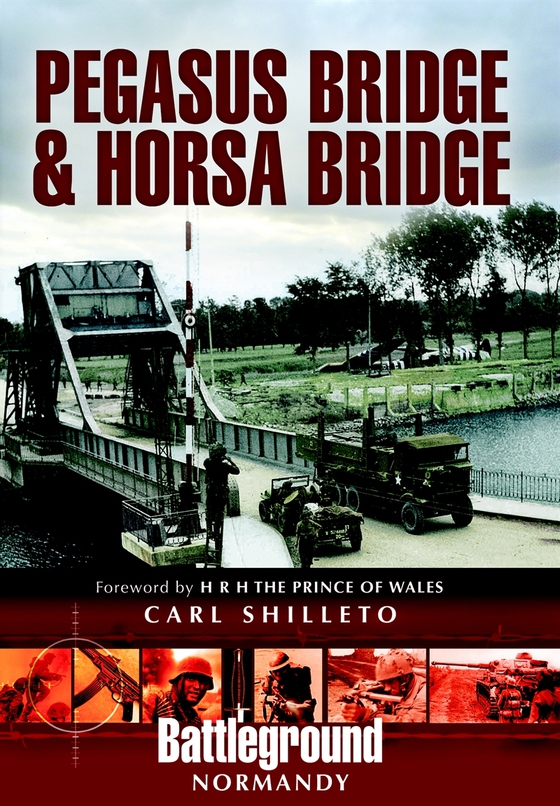 Pegasus Bridge and Horsa Bridge (e-bok) av Carl Shilleto