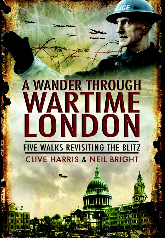A Wander Through Wartime London