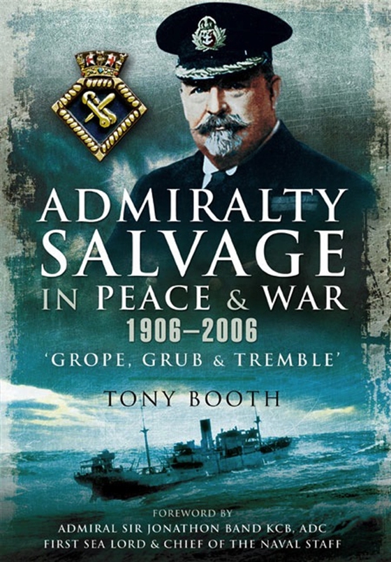 Admiralty Salvage in Peace and War 1906 - 2006 (e-bok) av Tony Booth