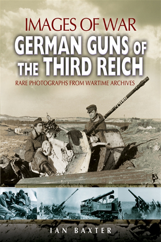 German Guns of the Third Reich