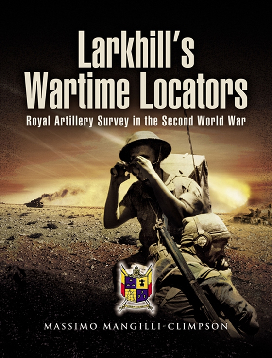 Larkhill’s Wartime Locators (e-bok) av Massimo Mangilli-Climpson