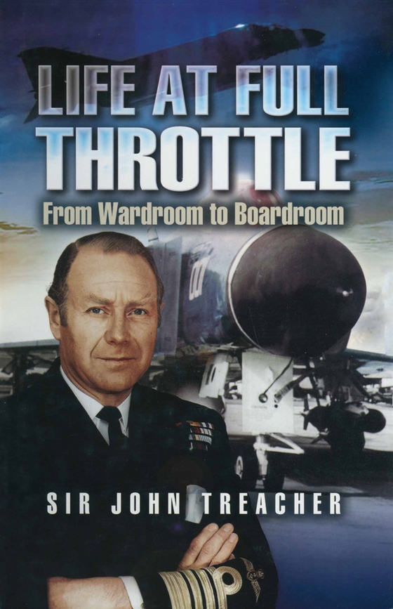 Life at Full Throttle (e-bok) av Admiral Treacher