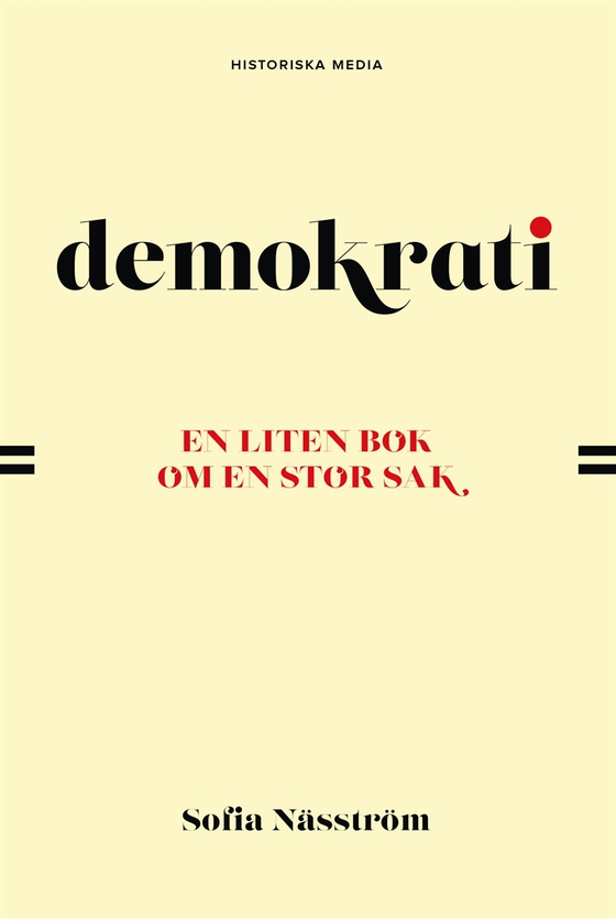 Demokrati. En liten bok om en stor sak