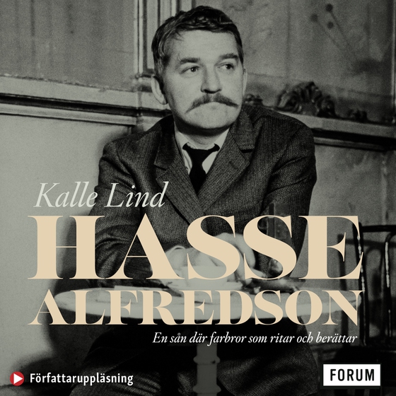 Hasse Alfredson : en sån där farbror som ritar och berättar (ljudbok) av Kalle Lind