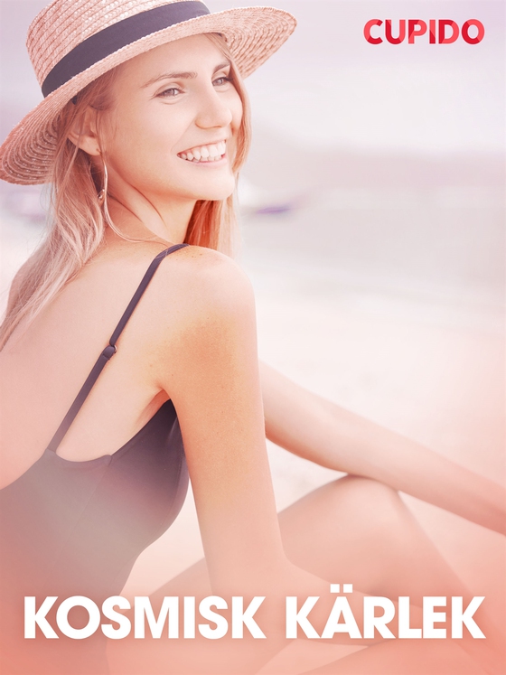 Kosmisk kärlek - erotiska noveller (e-bok) av Cupido 