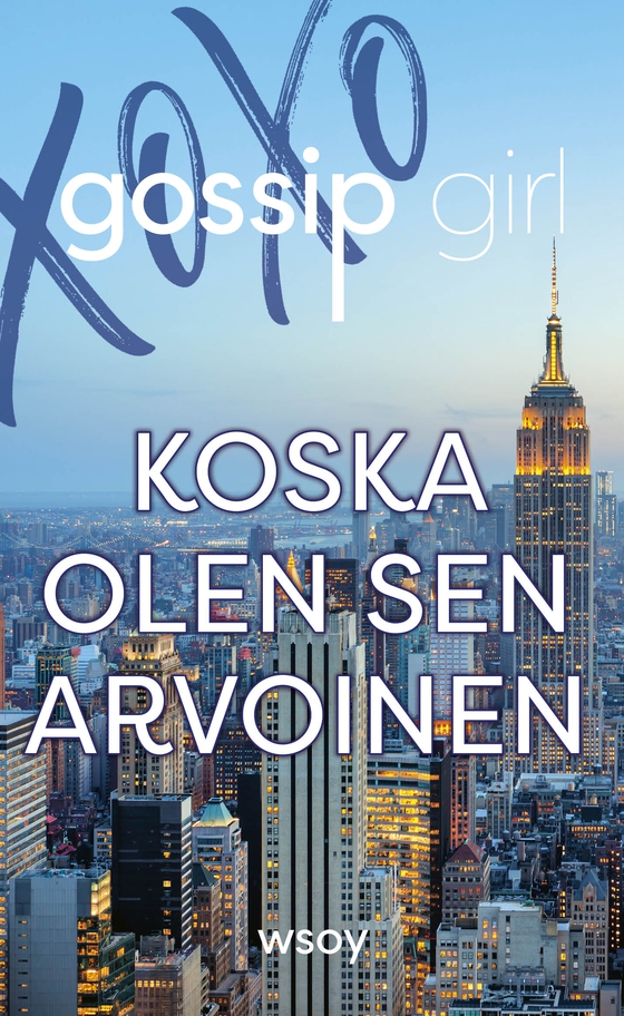 Koska olen sen arvoinen (e-bok) av Cecily von Ziegesar