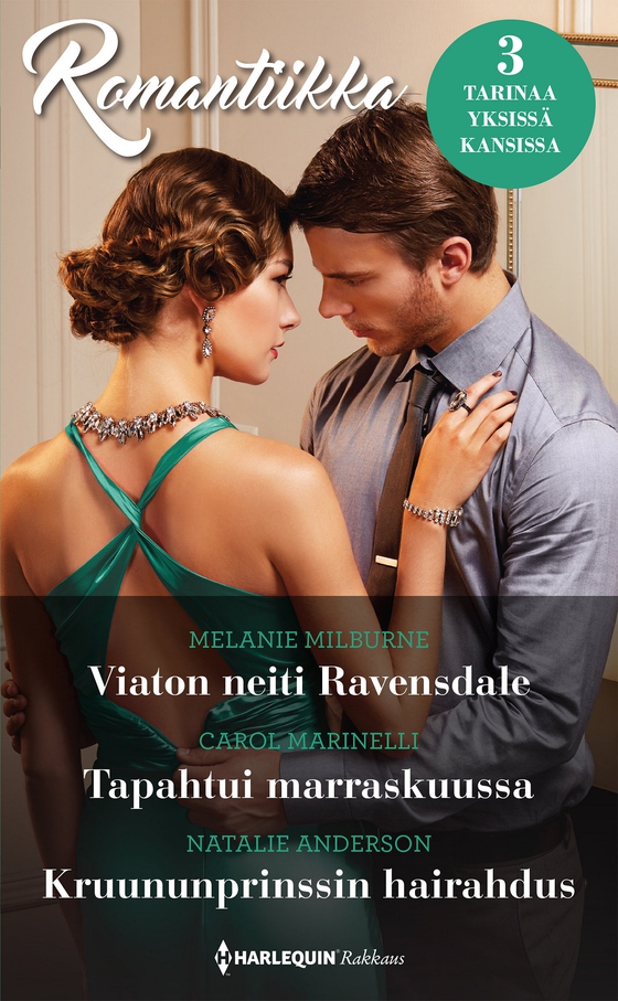 Viaton neiti Ravensdale / Tapahtui marraskuussa / Kruununprinssin hairahdus