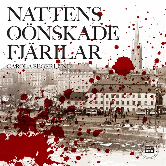 Nattens oönskade fjärilar (ljudbok) av Carola Segerlund