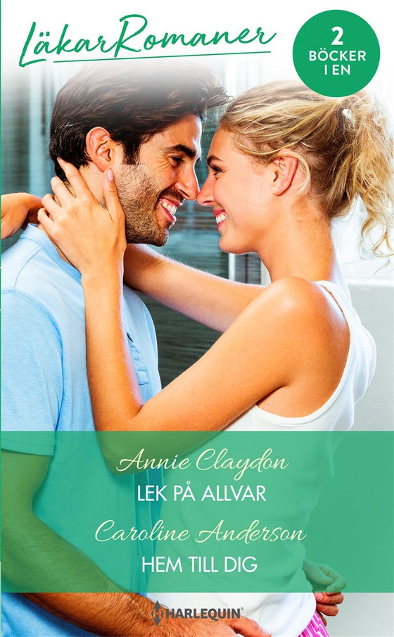Lek på allvar / Hem till dig (e-bok) av Annie Claydon