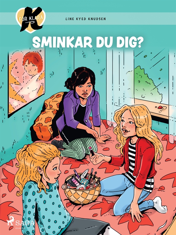 K för Klara 21 - Sminkar du dig?