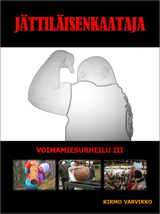 Jättiläisenkaataja: Voimamiesurheilu III