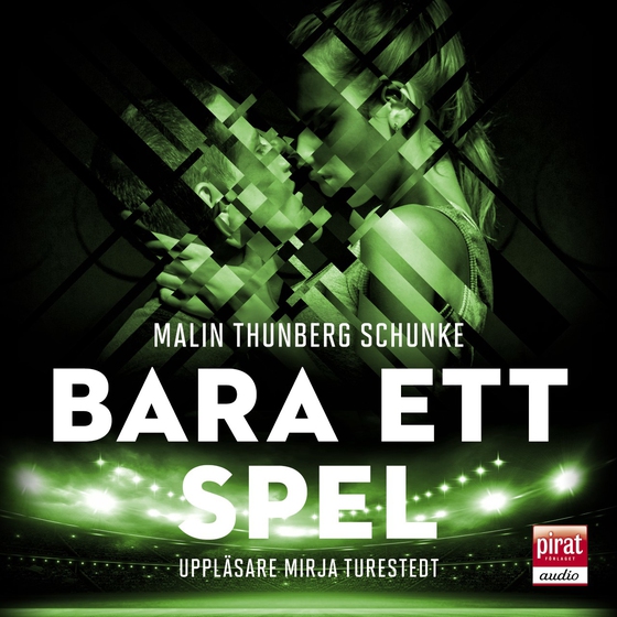 Bara ett spel (ljudbok) av Malin Thunberg Schunke