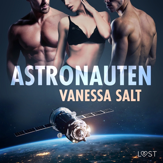 Astronauten - erotisk novell (ljudbok) av Vanessa Salt