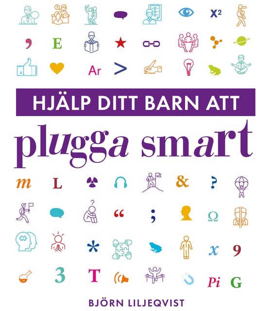 Hjälp ditt barn att plugga smart (e-bok) av Björn Liljeqvist