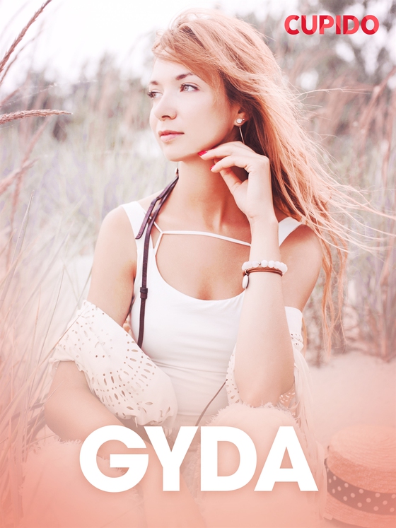 Gyda – erotisk novell (e-bok) av Cupido 