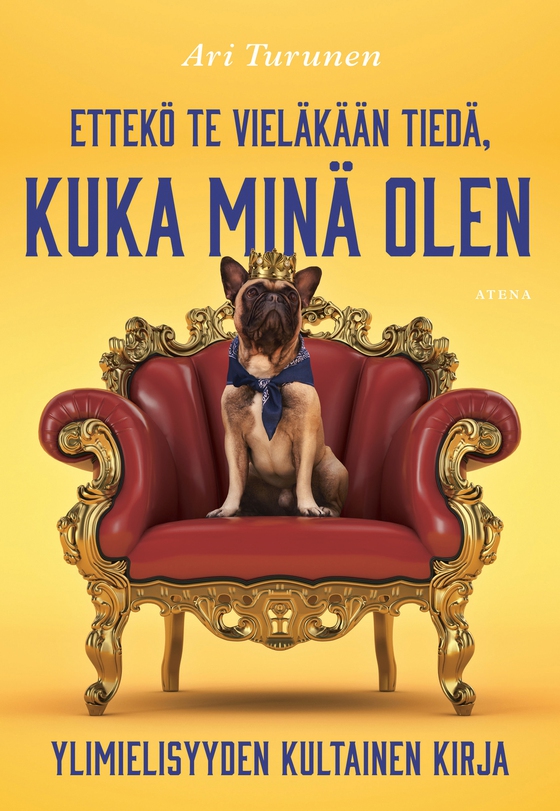 Ettekö te vieläkään tiedä, kuka minä olen