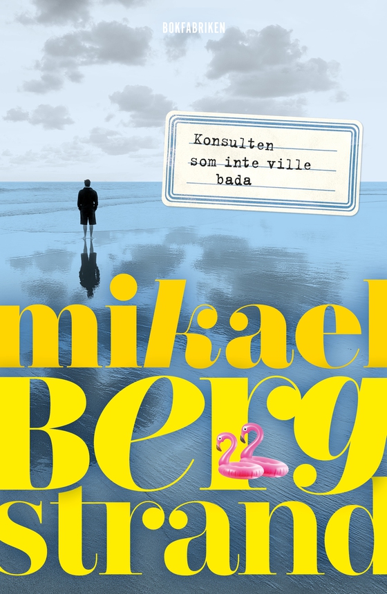 Konsulten som inte ville bada (e-bok) av Mikael Bergstrand