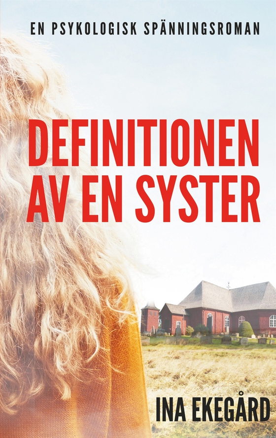 Definitionen av en syster (e-bok) av Ina Ekegård