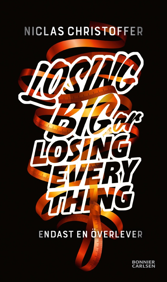 Losing big or losing everything (e-bok) av Niclas Christoffer