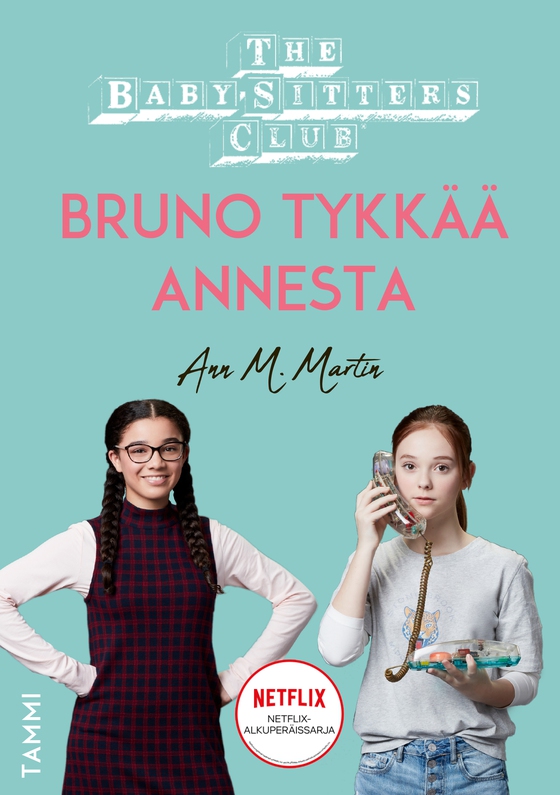 The Baby-Sitters Club. Bruno tykkää Annesta (e-bok) av Ann M. Martin